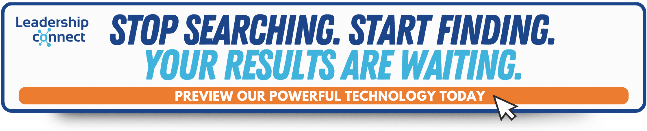 Stop Searching. Start Finding. Your Results Are Waiting.