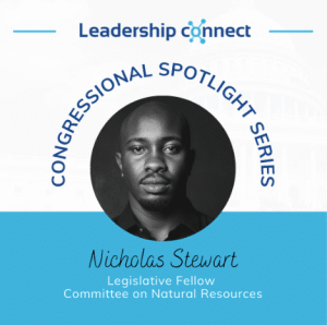 Nicholas Stewart | Congressional Spotlight Interview | Leadership Connect