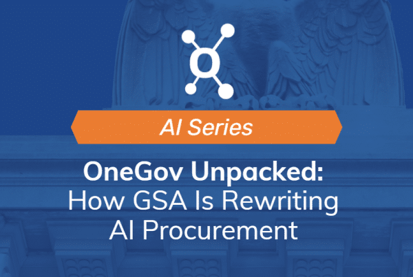 OneGov Unpacked: How GSA Is Rewriting AI Procurement
