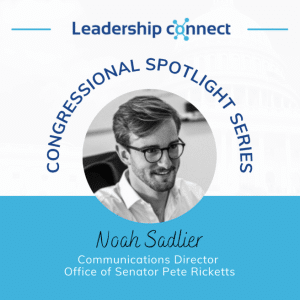 Noah Sadlier | Congressional Spotlight Interview | Leadership Connect