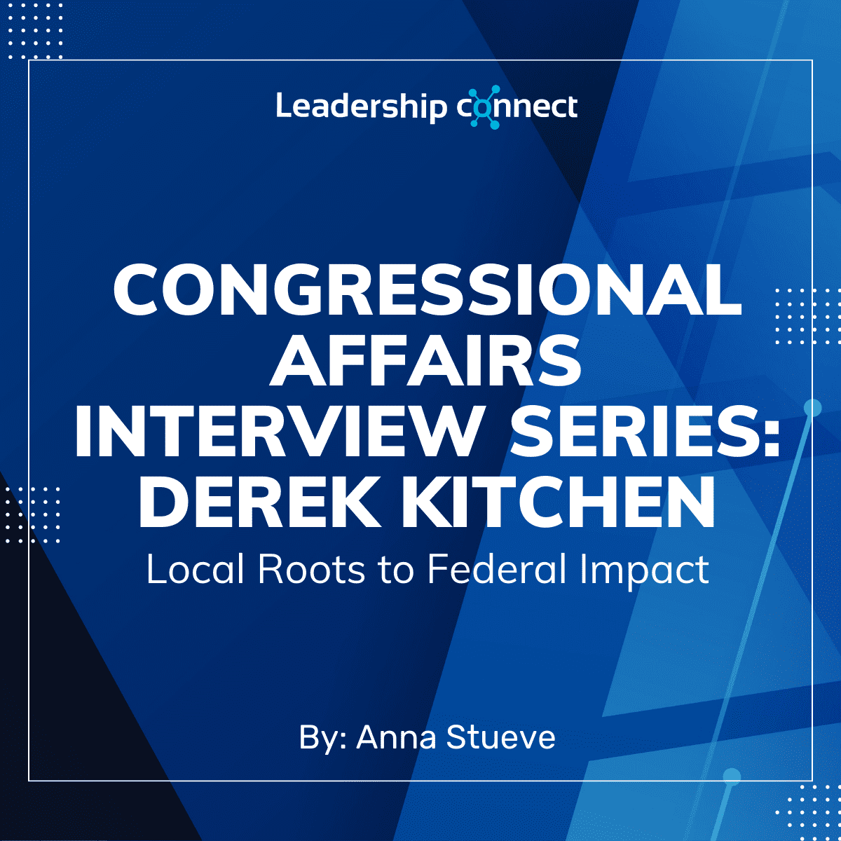 Federal Congressional Affairs Interview Series with Derek Kitchen