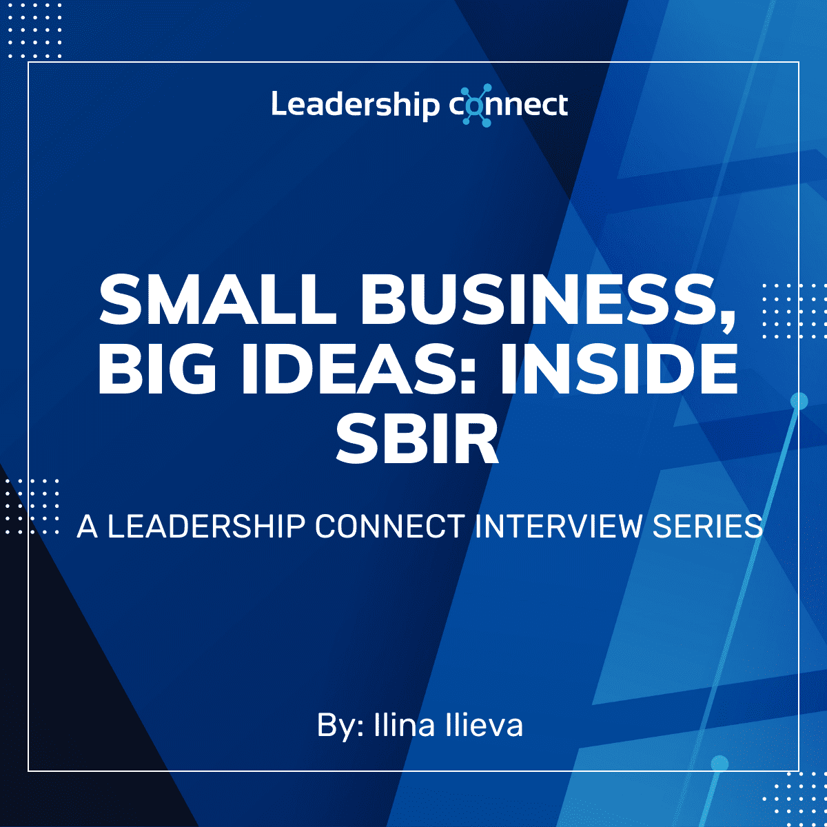 Small Business, Big Ideas: Inside SBIR