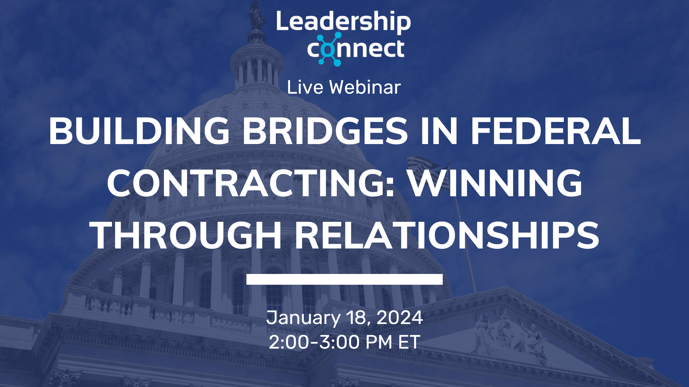 Building Bridges in Federal Contracting: Winning Through Relationships
